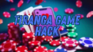 Tiranga Game Hack