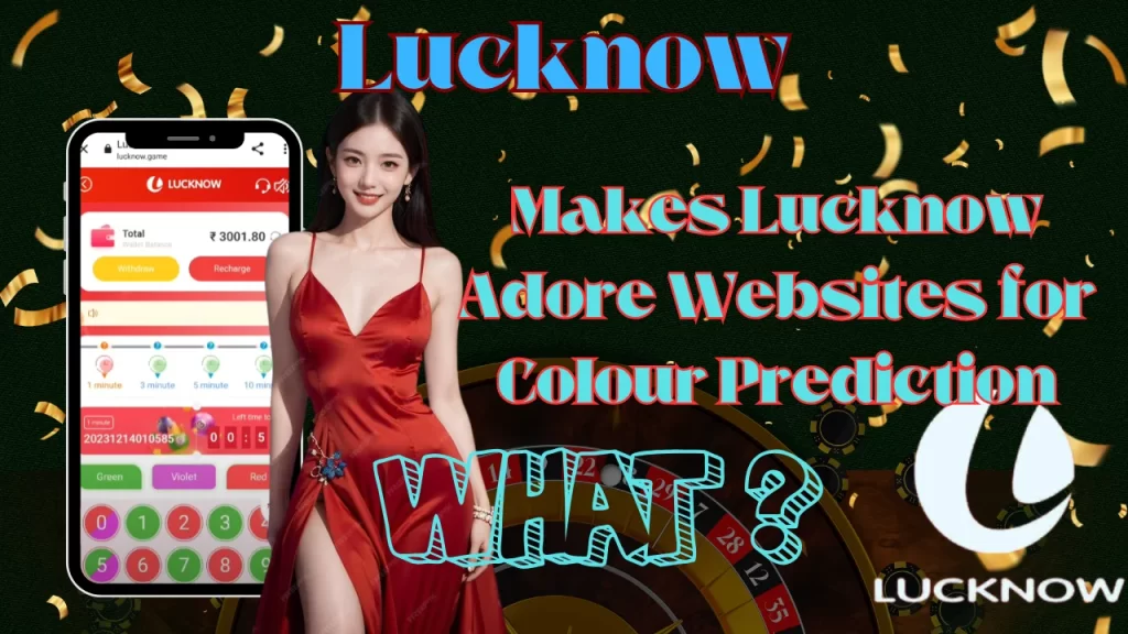 Why Lucknow Is a Popular Location for Colour Prediction Websites